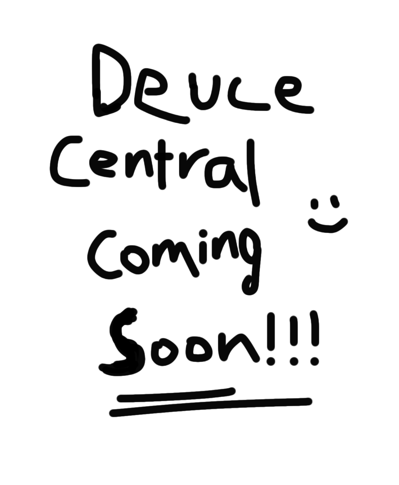 Deuce Coming Soon